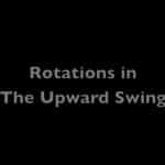 The Serve: The Rotations in the Upward Swing