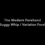 The Buggy Whip Forehand