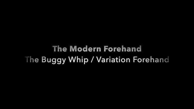 The Buggy Whip Forehand