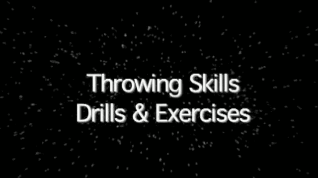 Throwing Skills: Drills and Exercises