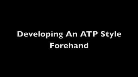 Developing an ATP Style Forehand: Part 1