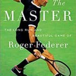 New Federer Biography that Can Help You Play More Like Roger